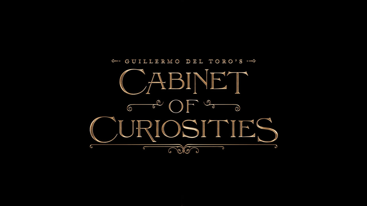 Guillermo del Toro's Cabinet of Curiosities (2022) — Art of the Title